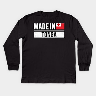 Made In Tonga - Gift for Togan With Roots From Tonga Kids Long Sleeve T-Shirt